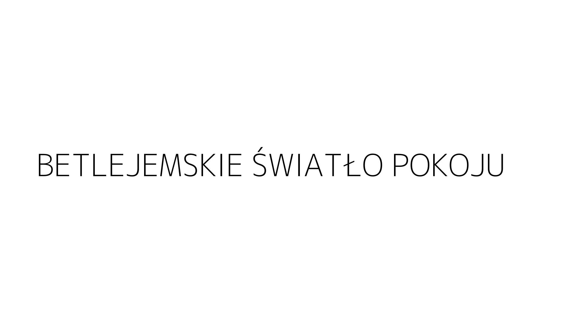 BETLEJEMSKIE ŚWIATŁO POKOJU